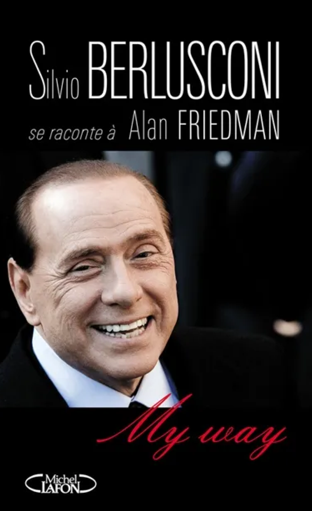 Cover image of the book `My Way: Berlusconi in his own words, Alan Friedman` 